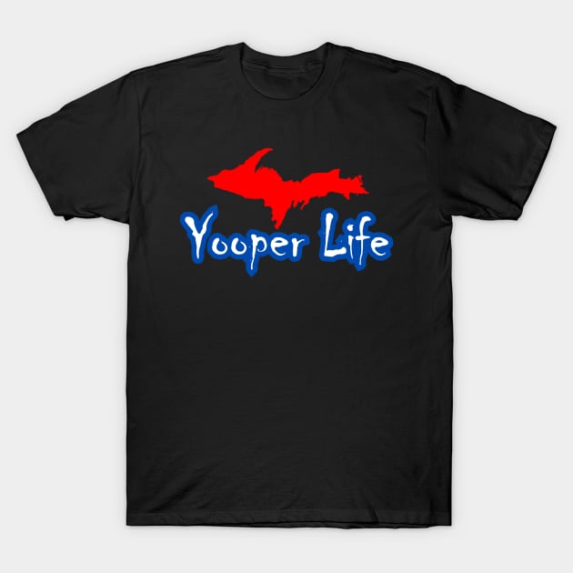 YOOPER LIFE RED WHITE & BLUE T-Shirt by The Yooper Life